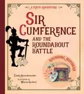 sir cumference and the roundabout battle