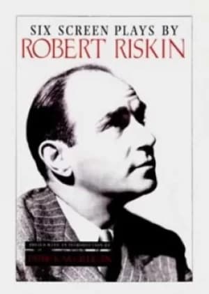 Six Screen Plays by Robert Riskin by Robert Riskin