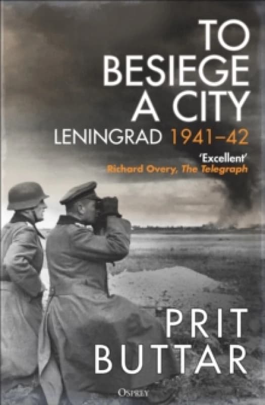 To Besiege a City : Leningrad 194142 Paperback / softback