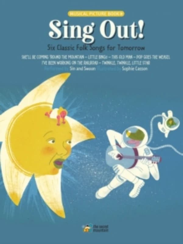 Sing Out! : Six Classic Folk Songs for Tomorrow Hardback