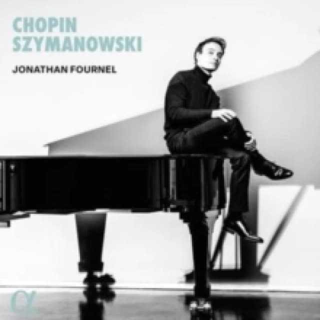 Jonathan Fournel: Chopin/Szymanowski CD / Album
