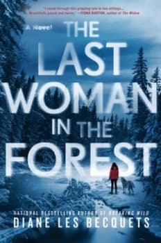 The last woman in the forest by Diane Les Becquets