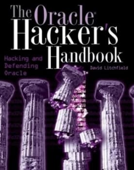 The Oracle Hackers Handbook by David Litchfield Book