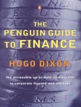 The Penguin Guide to Finance by Hugo Dixon and Breakingviews.Com Book