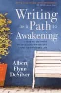 writing as a path to awakening a year to becoming an excellent writer and l