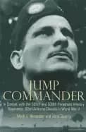 jump commander in combat with the 82nd airborne in world war ii