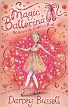 Rosa and the Golden Bird by Darcey Bussell Paperback