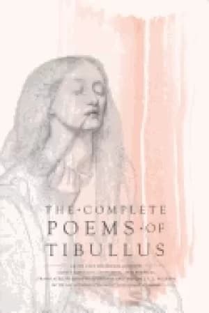 complete poems of tibullus an en face bilingual edition
