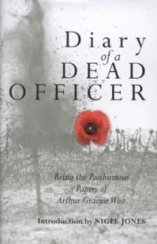 Diary of a Dead Officer by Arthur Graeme West Hardback
