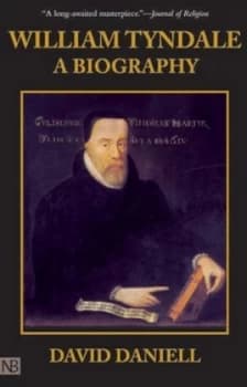 William Tyndale by David Daniell Book
