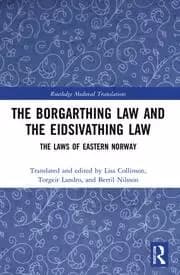 The Borgarthing Law and the Eidsivathing Law The Laws of Eastern Norway