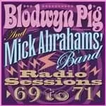 Blodwyn Pig - Radio Sessions 1969-1971 (Music CD)