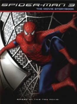Spider-Man 3 by Kate Egan and Stan Lee and Steve Ditko and Alvin Sargent and Sam Raimi and Ivan Raimi Book
