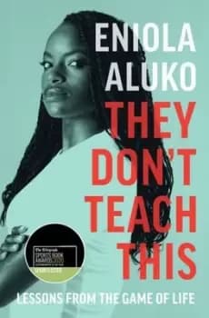 They dont teach this by Eniola Aluko