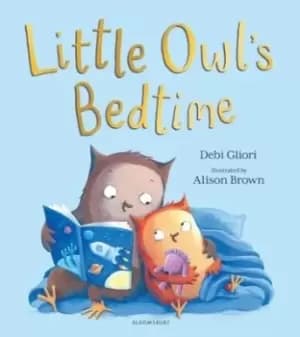 Little Owls bedtime by Debi Gliori
