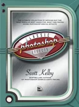 Classic photoshop effects by Scott Kelby