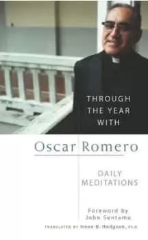 Through the year with Oscar Romero by John Sentamu