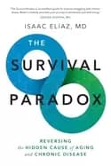 survival paradox reversing the hidden cause of aging and chronic disease