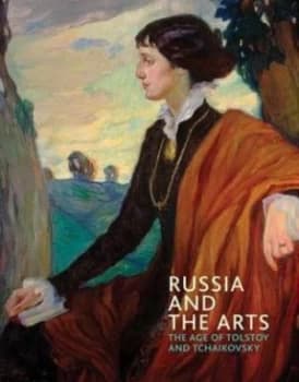 Russia and the Arts by Rosalind P. Blakesley Paperback