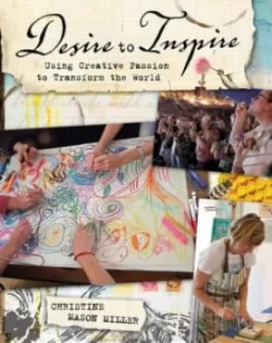 Desire to inspire by Christine Mason Miller