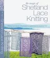 magic of shetland lace knitting stitches techniques and projects for lighte