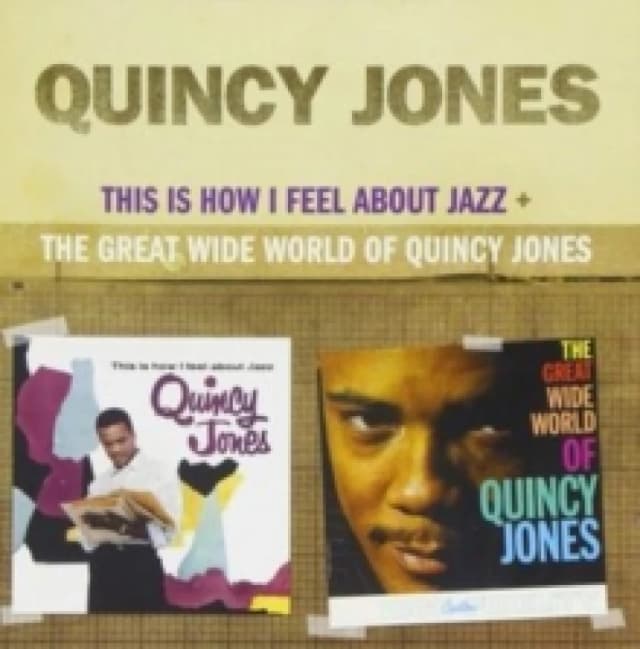 This Is How I Feel About Jazz/Great Wide World of Quincy Jones CD / Album