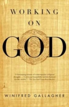 Working on God by Winifred Gallagher Paperback