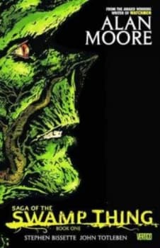 Saga of the Swamp Thing. Book One by Alan Moore Paperback