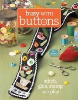 Busy with Buttons by Jill Gorski Paperback