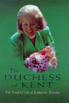 The Duchess of Kent by Mary Riddell Hardback