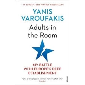 Adults In The Room My Battle With Europe's Deep Establishment Paperback / softback 2018