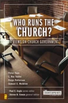 Who Runs the Church by Peter Toon Book