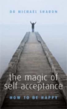 The Magic of Self-Acceptance by Michael Sharon Paperback