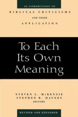 To each its own meaning by Steven L. McKenzie
