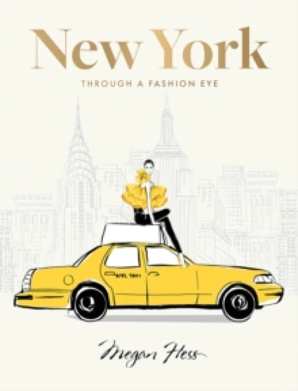 New York: Through a Fashion Eye : Special Edition Hardback