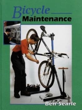 Bicycle Maintenance by Ben Searle Hardback