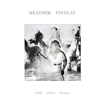 HEATHER FINDLAY - Wild White Horses CD