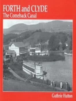 Forth and Clyde by Guthrie Hutton Paperback