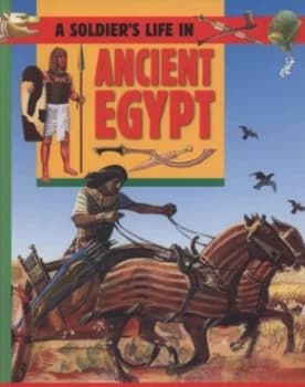 A Soldiers Life in Ancient Egypt by Fiona Corbridge Paperback