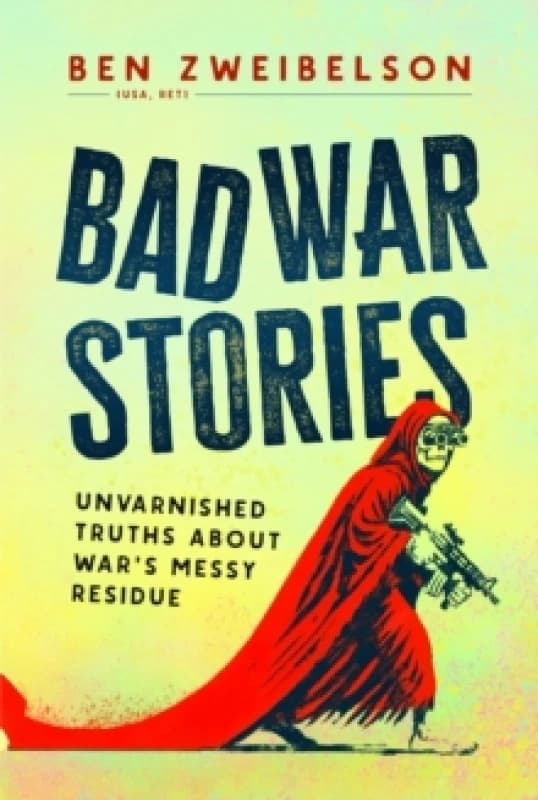 Bad War Stories Hardback