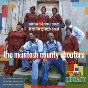 Spirituals & Shout Songs Form the Georgia Coast by The McIntosh County Shouters CD Album