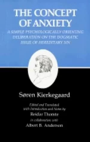kierkegaards writings viii volume 8 concept of anxiety a simple psychologi