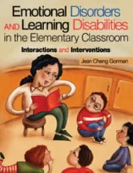 Emotional Disorders and Learning Disabilities in the Elementary Classroom by Jean Cheng Gorman Paperback