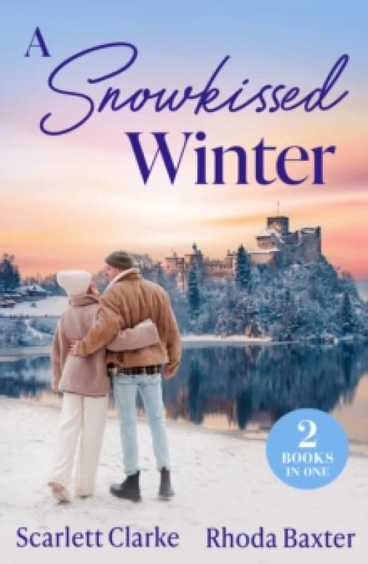 A Snowkissed Winter : Snowbound Nights with Her Best Friend (How to Inherit a Fortune) / Christmas with the Secret Tycoon Paperback / softback
