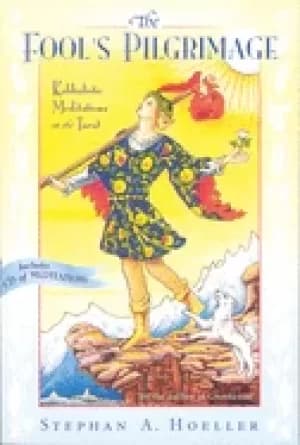 fools pilgrimage kabbalistic meditations on the tarot
