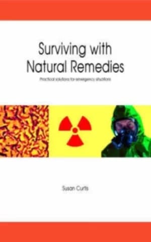 Surviving with Natural Remedies by Susan Curtis