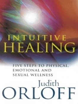 Intuitive Healing by Judith Orloff Paperback