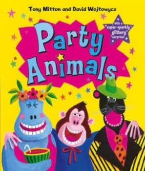 Party Animals by Tony Mitton Hardback