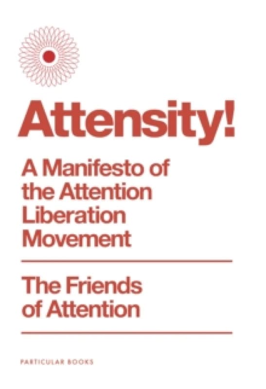 Attensity!. Hardback. By Friends of Attention Books