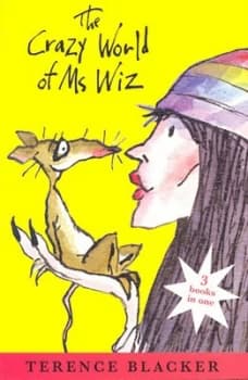 The Crazy World of Ms Wiz by Terence Blacker and Tony Ross and Terence Blacker and Terence Blacker and Terence Blacker Paperback